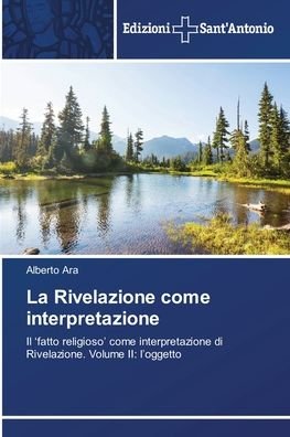 Cover for Alberto Ara · La Rivelazione come interpretazione (Paperback Book) (2021)