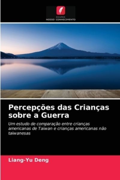 Percepções das Crianças sobre a Gu - Deng - Other - - 9786203225051 - January 18, 2021