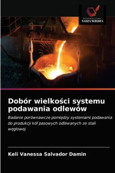 Cover for Keli Vanessa Salvador Damin · Dobor wielko?ci systemu podawania odlewow (Paperback Book) (2021)