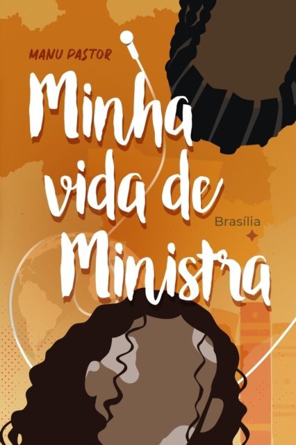 Cover for Manu Pastor · Minha Vida de Ministra (Pocketbok) (2022)