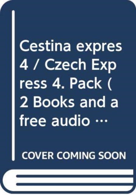 Cover for Lida Hola · Cestina expres 4 / Czech Express 4. Pack (2 Books and a free audio CD) (Paperback Bog) (2019)