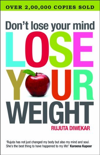 Cover for Rujuta Diwekar · Don't Lose Your Mind, Lose Your Weight (Taschenbuch) (2019)