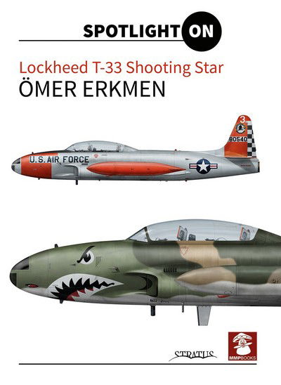 Cover for Omer Erkmen · Lockheed T-33 Shooting Star (Hardcover Book) (2024)