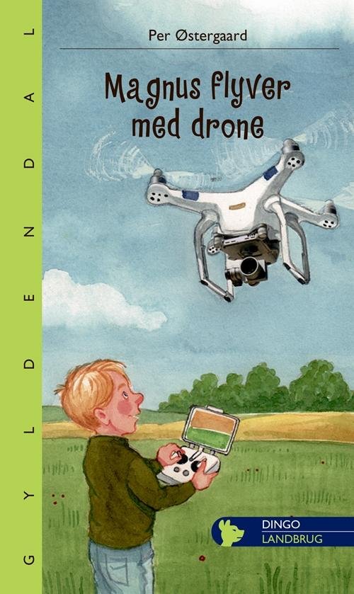 Cover for Per Østergaard · Dingo. Lille: Magnus flyver med drone (Poketbok) [1:a utgåva] (2016)