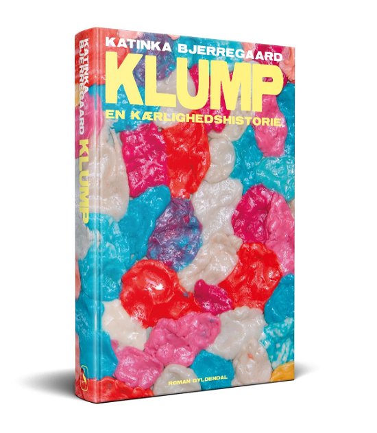 Cover for Katinka Bjerregaard · Klump (Sewn Spine Book) [1st edition] (2023)