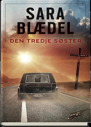 Cover for Sara Blædel · Ilka: Den tredje søster (Inbunden Bok) [1:a utgåva] (2019)