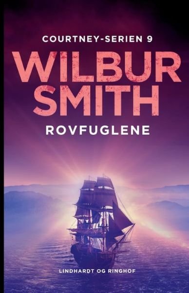 Cover for Wilbur Smith · Courtney-serien: Rovfuglene (Sewn Spine Book) [1th edição] (2022)