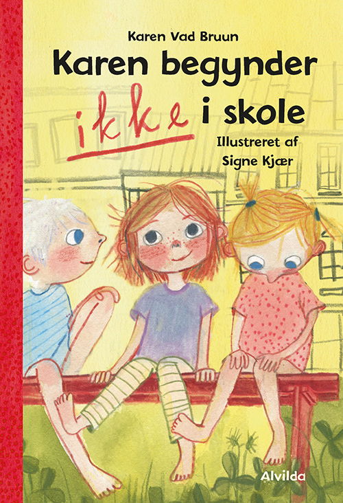 Cover for Karen Vad Bruun · Karen begynder IKKE i skole (1) (Gebundesens Buch) [1. Ausgabe] (2020)