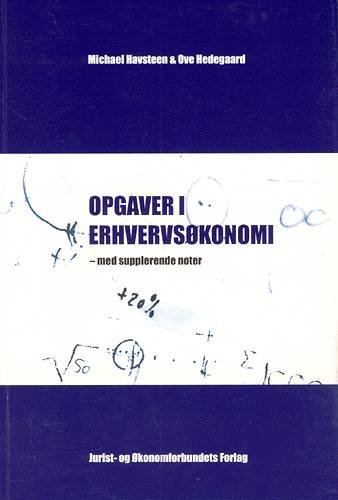 Cover for Michael Havsteen og Ove Hedegaard · Opgaver i erhvervsøkonomi (Heftet bok) [1. utgave] (2012)