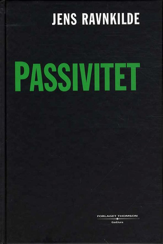 Cover for Jens Ravnkilde · Passivitet (Indbundet Bog) [1. udgave] [Indbundet] (2002)