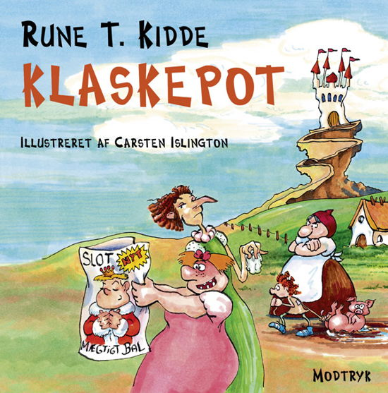 Cover for Rune T. Kidde · Klaskepot (Hardcover Book) [2.º edición] [Hardback] (2010)