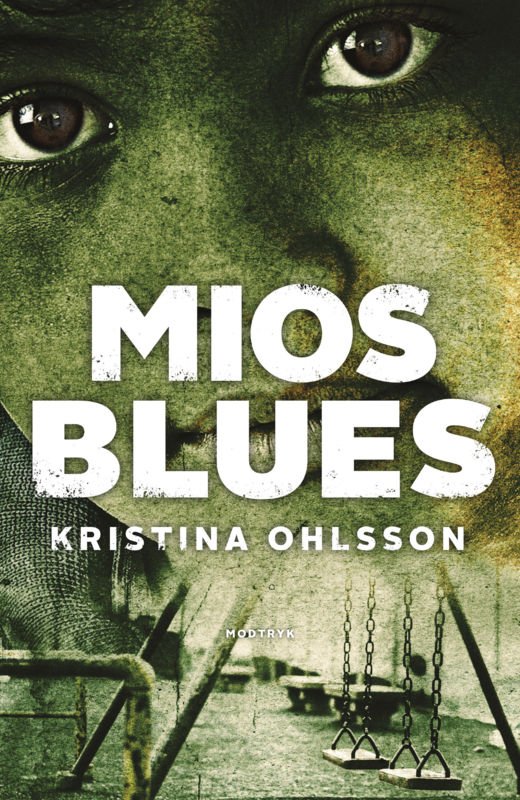 Cover for Kristina Ohlsson · Serien om Martin Benner: Mios blues (Indbundet Bog) [1. udgave] (2016)