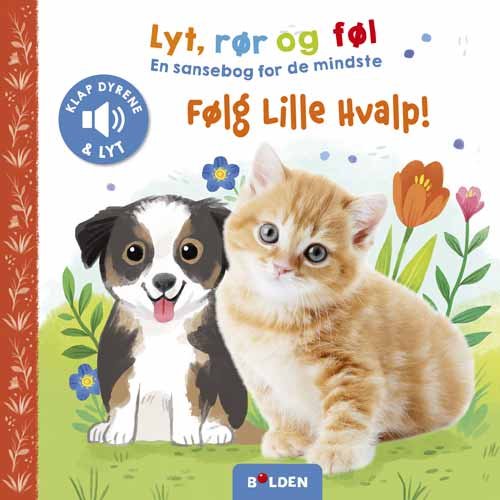 Lyt, rør og føl: Lyt, rør og føl: Følg lille Hvalp! (Cardboard Book) [1st edition] (2024)