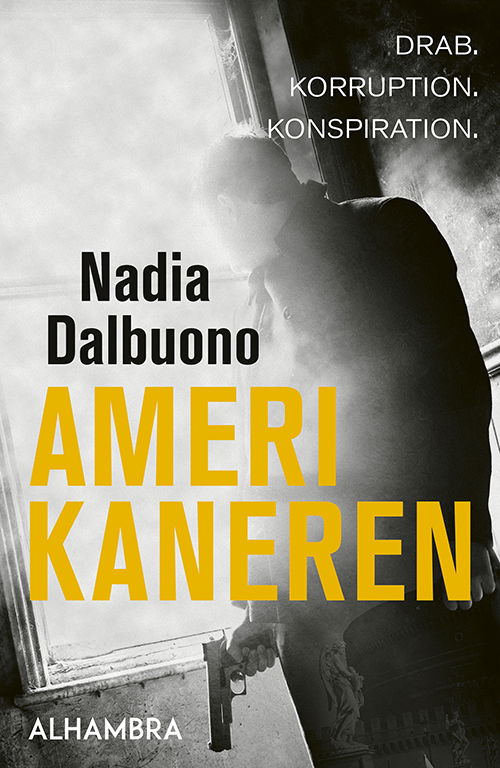 Cover for Nadia Dalbuono · Amerikaneren (Sewn Spine Book) [1º edição] (2019)