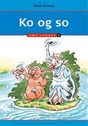 Læs lydret: Ko og so, Læs lydret 0 - Randi Solvang - Boeken - Special - 9788776077051 - 7 januari 2013