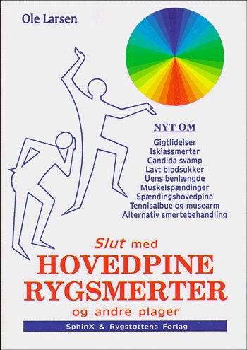 Cover for Ole Larsen · Slut med hovedpine, rygsmerter og andre plager (Book) [2º edição] (2006)