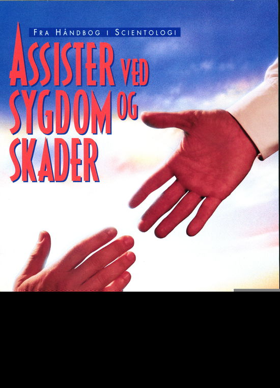 Cover for L. Ron Hubbard · Assister ved Sygdom og Skader (Taschenbuch) [1. Ausgabe] (2021)