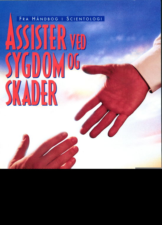 Cover for L. Ron Hubbard · Assister ved Sygdom og Skader (Hæftet bog) [1. udgave] (2021)