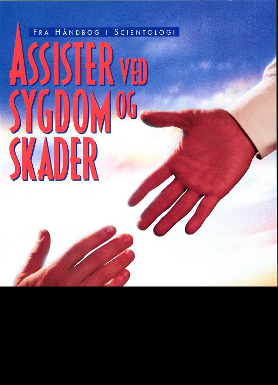 Cover for L. Ron Hubbard · Assister ved Sygdom og Skader (Sewn Spine Book) [1er édition] (2021)