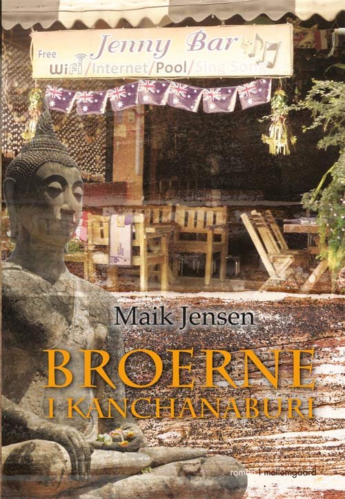 Cover for Maik Jensen · Broerne i Kanchanaburi (Sewn Spine Book) [1st edition] (2013)