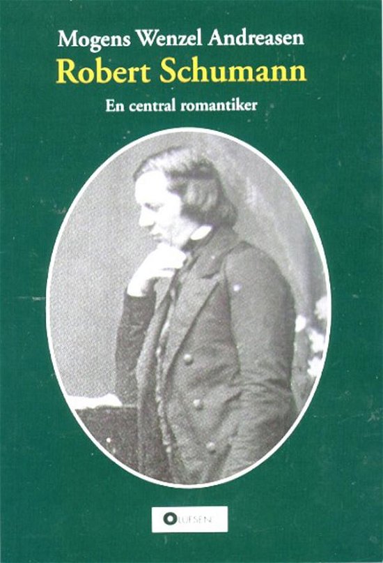 Cover for Mogens Wenzel Andreasen · Robert Schumann (Paperback Bog) [1. udgave] (2016)