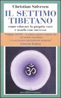 Cover for Christian Salvesen · Il Settimo Tibetano. Come Educare La Propria Voce E Usarla Con Successo (Book)