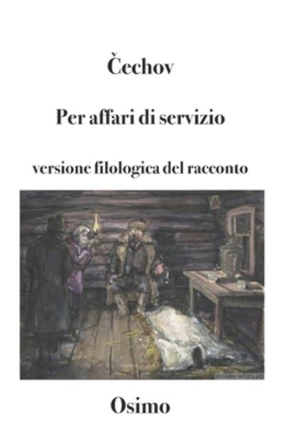 Cover for Anton Pavlovic Cechov · Per affari di servizio (Paperback Book) (2020)