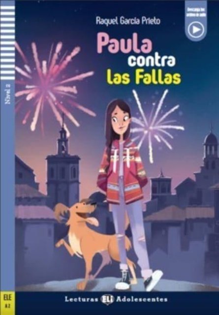 Cover for Raquel Garcia Prieto · Paula contra las Fallas + downloadable audio. A2: Teen ELI Readers - Spanish (Paperback Book) (2022)
