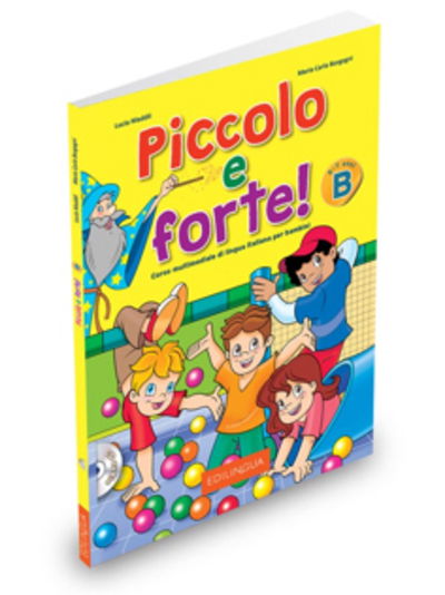 Piccolo e forte! B + online audio - Maddii - Książki - Edizioni Edilingua srlu - 9788899358051 - 11 lutego 2016