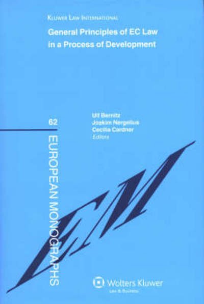 Cover for Ulf Bernitz · General Principles of EC Law in a Process of Development: Reports from a Conference in Stockholm, 23-24 March 2007, Organised by the Swedish Network f (Gebundenes Buch) (2008)