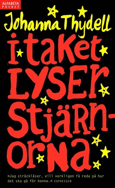 Cover for Johanna Thydell · I taket lyser stjärnorna (Taschenbuch) (2010)