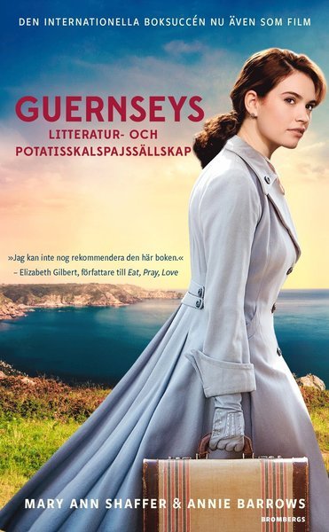 Guernseys litteratur- och potatisskalspajssällskap - Annie Barrows - Boeken - Brombergs - 9789178090051 - 4 mei 2018