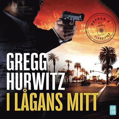 Cover for Gregg Hurwitz · Evan Smoak: I lågans mitt (Audiobook (MP3)) (2020)