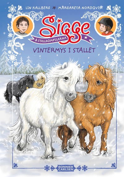 Sigge och stallkompisarna. Vintermys i stallet - Lin Hallberg - Livros - Bonnier Carlsen - 9789179796051 - 10 de setembro de 2024