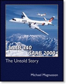 Cover for Michael Magnusson · Saab 340 &amp; Saab 2000 : the untold story (Bound Book) (2014)