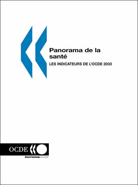 Cover for Editions Ocde · Panorama De La Sante: Les Indicateurs De L'ocde 2003 (Taschenbuch) (2003)