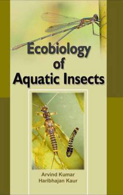 Cover for Dr Arvind Kumar · Ecobiology of Aquatic Insects (Hardcover Book) (2008)