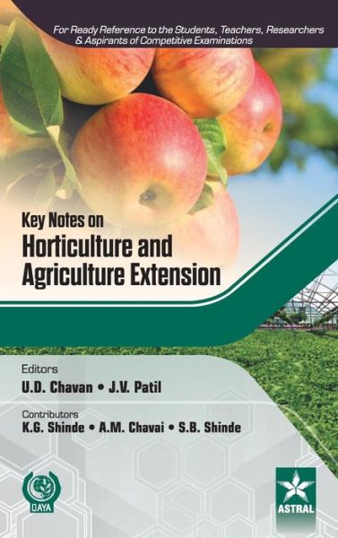 Key Notes on Horticulture and Agriculture Extension - U D Chavan - Boeken - Astral International Pvt Ltd - 9789351307051 - 2015