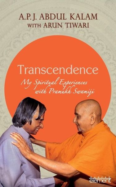 Cover for A. P. J. Abdul Kalam · Transcendence: My Spiritual Experiences with Pramukh Swamiji (Hardcover Book) (2015)