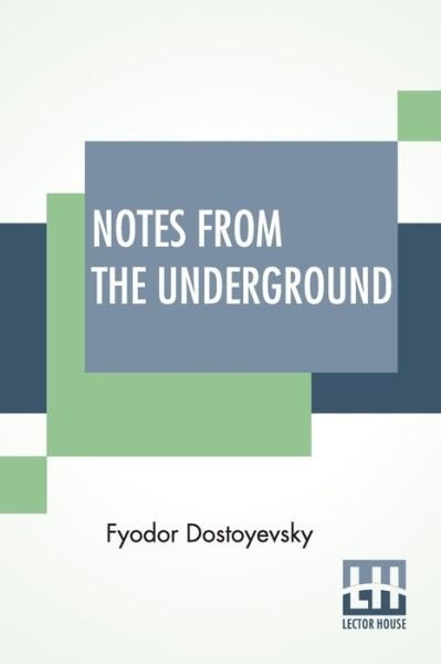 Cover for Fyodor Dostoyevsky · Notes From The Underground (Paperback Book) (2019)