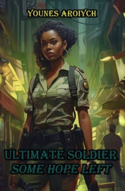 Cover for Tara Bux · Ultimate Soldier (Paperback Book) (2021)