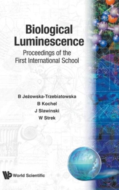 Cover for Biological Luminescence - Proceedings Of The First International School (Hardcover Book) (1990)