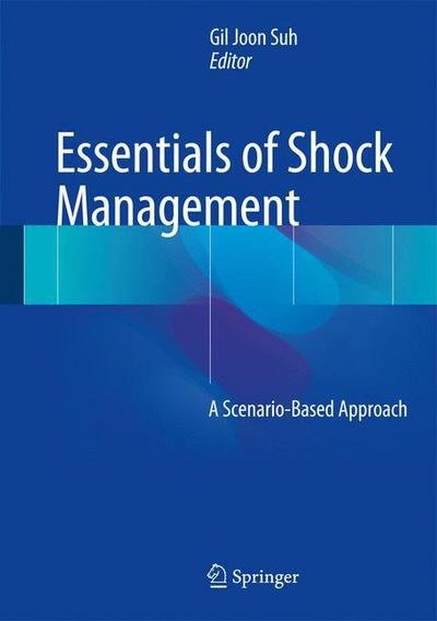 Cover for Jain · Essentials of Shock Management: A Scenario-Based Approach (Gebundenes Buch) [1st ed. 2018 edition] (2018)