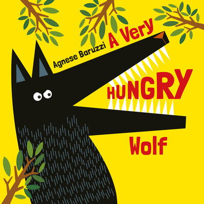 Very Hungry Wolf, A - A Baruzzi - Books - mineditionUS - 9789888342051 - June 24, 2021