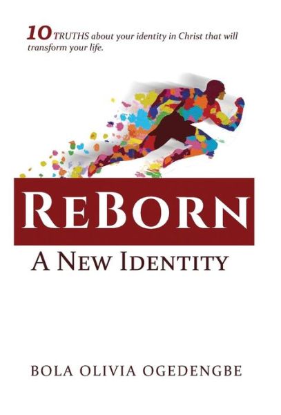 Cover for Bola Olivia Ogedengbe · Reborn: A New Identity - Discipleship (Hardcover bog) (2016)