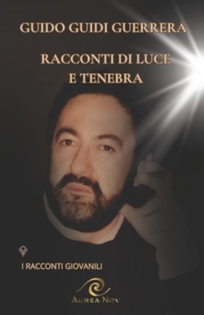 Cover for Guidi Guerrera Guido · Racconti Di Luce E Tenebra (Book) (2023)