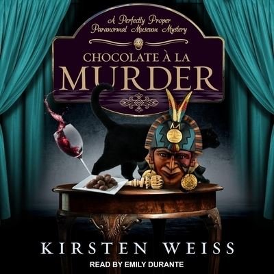 Cover for Kirsten Weiss · Chocolate a la Murder (CD) (2019)