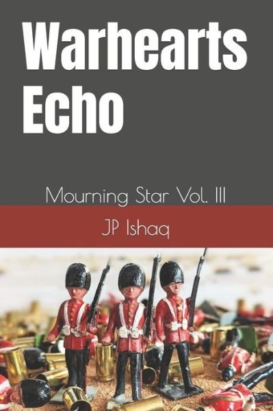 Cover for Jp Ishaq · Warhearts Echo: Mourning Star Vol. III - Mourning Star (Taschenbuch) (2022)