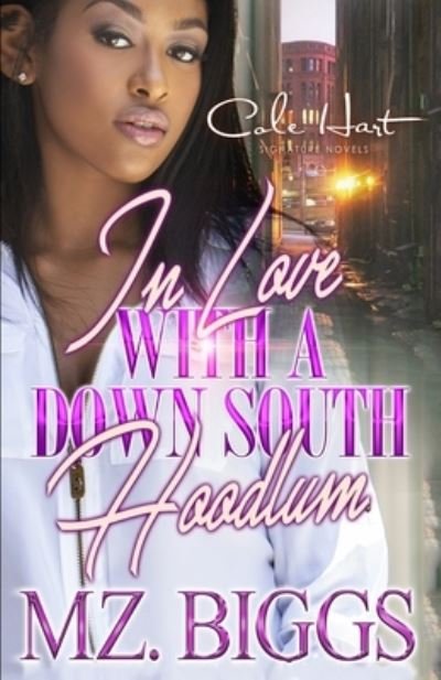 Cover for Mz Biggs · In Love With A Down South Hoodlum: An African American Romance (Paperback Bog) (2021)
