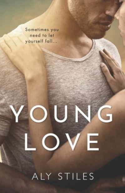 Cover for Aly Stiles · Young Love (Pocketbok) (2020)